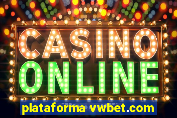 plataforma vwbet.com